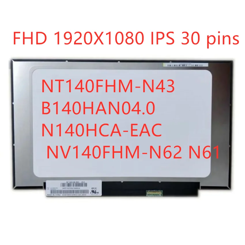 Ʈ LCD ȭ NV140FHM-N3B N140HCA-EAC EBC N4B B140HAN04.0 NV140FHM-48 LP140WFA-SPD1 FHD 1920x1080 30  eDP, 14.0 ġ